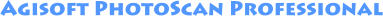 Agisoft Photoscan Professional